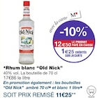 Rhum blanc - Old Nick dans le catalogue Monoprix