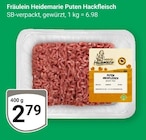 Puten Hackfleisch im Angebot bei GLOBUS in Speyer Puten Hackfleisch Angebote von Fräulein Heidemarie bei GLOBUS Speyer für 2,79 €