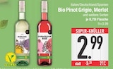 Pinot Grigio, Merlot und weitere Sorten von Bio im aktuellen EDEKA Prospekt für 2,99 €