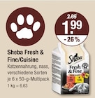 Fresh & Fine/Cuisine von Sheba für 1,99 € bei V-Markt im Angebot Fresh & Fine/Cuisine von Sheba im aktuellen V-Markt Prospekt