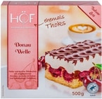 Donauwelle von HÖF für 2,99 € bei Kaufland im Angebot Donauwelle von HÖF im aktuellen Kaufland Prospekt