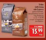 Caffè Crema Angebote von Tchibo bei Marktkauf Fürth für 15,99 €