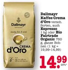 Kaffee Crema d’Oro Angebote von Dallmayr bei E center Baden-Baden für 14,99 €