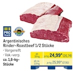 Argentinisches Rinder-Roastbeef 1/2 Stücke im Angebot bei METRO in Minden Argentinisches Rinder-Roastbeef 1/2 Stücke Angebote bei METRO Minden für 26,74 €