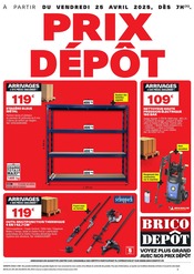 Prospectus Bricolage Brico Dépôt en cours à Saint-Cyr-sur-Loire et alentours, "PRIX DÉPÔT", 1 page, 25/04/2025 - 08/05/2025 Catalogue Bricolage Brico Dépôt en cours à Saint-Cyr-sur-Loire et alentours, "PRIX DÉPÔT", 1 page, 25/04/2025 - 08/05/2025