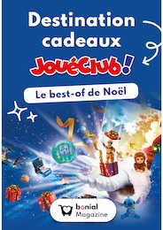 Prospectus Autres Magasins Magazine en cours, Destination Cadeaux JouéClub ! Le best-of de Noël, 1 page, 06/12/2024 - 24/12/2024 Catalogue Autres Magasins Magazine en cours à Vincennes et alentours, Destination Cadeaux JouéClub ! Le best-of de Noël, 1 page, 06/12/2024 - 24/12/2024