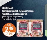 V-Markt - Schinkenwürfel, Katenschinkenwürfel oder Baconstreifen Angebot im Prospekt Schinkenwürfel, Katenschinkenwürfel oder Baconstreifen bei V-Markt im Prospekt "" für 2,49 €