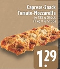 Aktuelles Caprese-Snack Tomate-Mozzarella Angebot bei E center in Duisburg ab 1,29 €