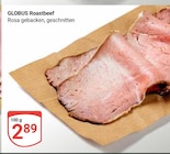 Roastbeef im Angebot bei GLOBUS in Wiesbaden Roastbeef Angebote von GLOBUS bei GLOBUS Wiesbaden für 2,89 €