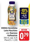 Latte Macchiato Angebote von EDEKA Herzstücke bei E center Göppingen für 0,71 €