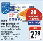 Aktuelle Frosta Angebote bei nah und gut in Jena Aktuelles MSC Schlemmerfilet oder Fischstäbchen Angebot bei nah und gut in Jena ab 2,79 €