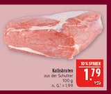 Aktuelle Braten Angebote bei Marktkauf in Erlangen Aktuelles Kalbsbraten aus der Schulter Angebot bei Marktkauf in Erlangen ab 1,79 €