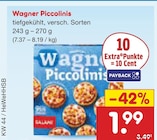 Piccolinis von Wagner für 1,99 € bei Netto Marken-Discount im Angebot Piccolinis von Wagner im aktuellen Netto Marken-Discount Prospekt