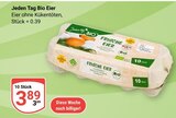 Frische Eier im Angebot bei GLOBUS in Bochum Frische Eier Angebote von Jeden Tag Bio bei GLOBUS Bochum für 3,89 €