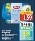 Das Original Margarine von Deli Reform für 1,39 € bei E center im Angebot Das Original Margarine von Deli Reform im aktuellen E center Prospekt
