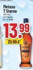 7 Sterne im Angebot bei Trinkgut in Mettmann 7 Sterne Angebote von Metaxa bei Trinkgut Mettmann für 13,99 €