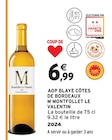 AOP Blaye Côtes de Bordeaux Le Valentin - Montfollet dans le catalogue Intermarché Hyper