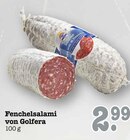 Aktuelle Wurst Angebote bei E center in Karlsruhe Aktuelles Fenchelsalami Angebot bei E center in Karlsruhe ab 2,99 €