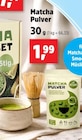 Matcha Pulver im Thomas Philipps Prospekt Matcha Pulver von im aktuellen Thomas Philipps Prospekt für 1,99 €
