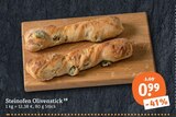 Oliven im tegut Prospekt Steinofen Olivenstick im aktuellen tegut Prospekt für 0,99 €