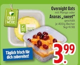Overnight Oats mit Mango bei EDEKA im Geratskirchen Prospekt für 3,99 €