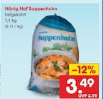 Suppenhuhn Angebote von Hönig Hof bei Netto Marken-Discount Hoyerswerda für 3,49 €