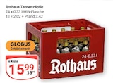 Tannenzäpfle im Angebot bei GLOBUS in Wadgassen Tannenzäpfle Angebote von Rothaus bei GLOBUS Wadgassen für 15,99 €
