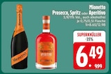 Prosecco, Spritz oder Aperitivo im Angebot bei EDEKA in Heidenheim Prosecco, Spritz oder Aperitivo Angebote von Mionetto bei EDEKA Heidenheim für 6,49 €