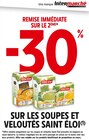 -30% de remise immédiate sur le 2ème sur les soupes et veloutés Saint VELOUTÉS SAINT ÉLOI à Intermarché Contact dans Villespassans