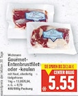 Gourmet-Entenbrustfilet oder -keulen von Wichmann im aktuellen E center Prospekt für 5,55 €