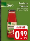 Aktuelle Tomaten Angebote bei EDEKA in Münster Aktuelles Passierte Tomaten Angebot bei EDEKA in Münster ab 0,99 €