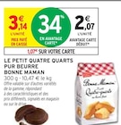 Le petit quatre quarts pur beurre - BONNE MAMAN en promo chez Intermarché Le petit quatre quarts pur beurre - BONNE MAMAN dans le catalogue Intermarché
