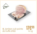 Jambon cuit pointe de truffe d'été dans le catalogue Monoprix