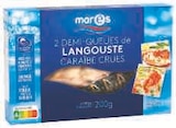 Demi-queues de langouste Caraïbe crues surgelées - MARES - Super U à Antibes Demi-queues de langouste Caraïbe crues surgelées - MARES en promo chez Super U Antibes à 15,95 €