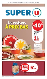Catalogue Super U à Prades cette semaine, valable du 06/10/2026 au 18/10/2026 Prospectus Super U à Prades, "La maison À PRIX BAS", 24 pages de promos valables du 06/10/2026 au 18/10/2026