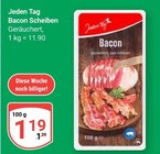 Bacon Scheiben Angebote von Jeden Tag bei GLOBUS Hürth für 1,19 €