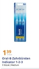 Zahnbürsten Indicator 1-2-3 von Oral-B im aktuellen Action Prospekt für 1,39 €