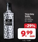 Vodka im Angebot bei Markant Nordwest in Aurich Vodka Angebote von Three Sixty bei Markant Nordwest Aurich für 9,99 €