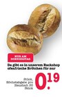 Aktuelles Ofenfrische Brötchen Angebot bei E center in Heidelberg ab 0,19 €