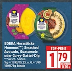 Herzstücke Hummus Smashed Avocado von EDEKA für 1,79 € bei EDEKA im Angebot Herzstücke Hummus Smashed Avocado von EDEKA im aktuellen EDEKA Prospekt