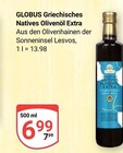 Griechisches Natives Olivenöl Extra Angebote von Globus bei GLOBUS Gera für 6,99 €