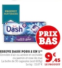 Lessive pods 2 en 1 (A) - Dash en promo chez Super U Saint-Nazaire à 9,45 €