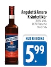 Amaro Kräuterlikör im Angebot bei EDEKA in Dachau Amaro Kräuterlikör Angebote von Angelotti bei EDEKA Dachau für 5,99 €