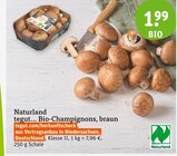 Bio-Champignons, braun Angebote von Naturland, tegut... bei tegut Augsburg für 1,99 €