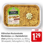 Aktuelles Hähnchen Keulensteaks Bordelaise Angebot bei EDEKA in Pforzheim ab 1,29 €