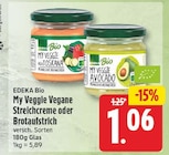 My Veggie Vegane Streichcreme oder Brotaufstrich von Edeka Bio für 1,06 € bei EDEKA im Angebot My Veggie Vegane Streichcreme oder Brotaufstrich von Edeka Bio im aktuellen EDEKA Prospekt