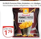 Pommes frites im Angebot bei GLOBUS in Saarbrücken Pommes frites Angebote von GLOBUS bei GLOBUS Saarbrücken für 1,79 €