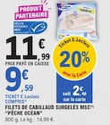 Filets de cabillaud surgelés MSC - Pêche Océan dans le catalogue E.Leclerc