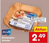 Backpapier-Schalen im Angebot bei Netto Marken-Discount in Moers Backpapier-Schalen Angebote von Priva bei Netto Marken-Discount Moers für 2,49 €