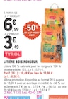 Litière bois rongeur - TYROL - E.Leclerc à Paris Litière bois rongeur - TYROL en promo chez E.Leclerc Paris à 3,49 €